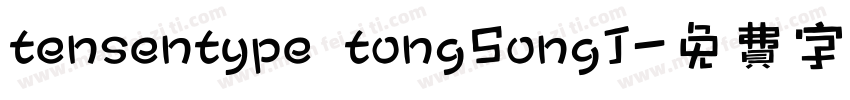 tensentype tongSongJ字体转换